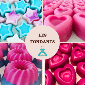 Fondants parfumés